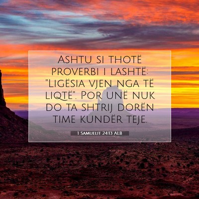 Picture 07 - 1 Samuelit 24:13 ALB - Ashtu si thotë proverbi i lashtë: 