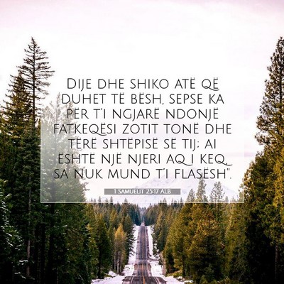 Picture 07 - 1 Samuelit 25:17 ALB - Dije dhe shiko atë që duhet të bësh, sepse ka - Bible Verse Picture