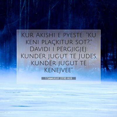 Picture 07 - 1 Samuelit 27:10 ALB - Kur Akishi e pyeste: 