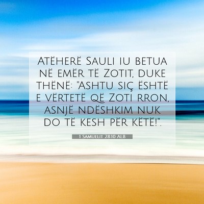 Picture 07 - 1 Samuelit 28:10 ALB - Atëherë Sauli iu betua në emër të Zotit, - Bible Verse Picture