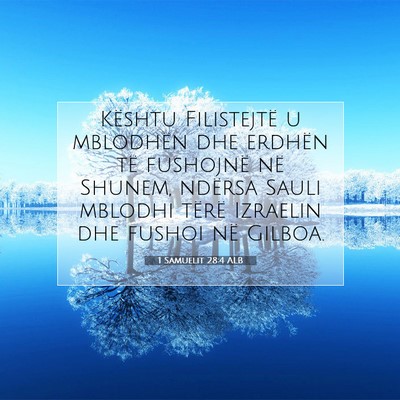 Picture 07 - 1 Samuelit 28:4 ALB - Kështu Filistejtë u mblodhën dhe erdhën të - Bible Verse Picture