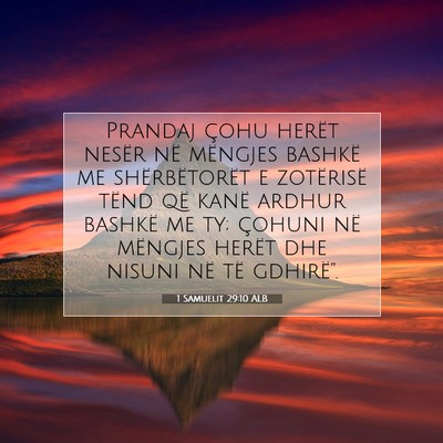 Picture 07 - 1 Samuelit 29:10 ALB - Prandaj çohu herët nesër në mëngjes bashkë - Bible Verse Picture