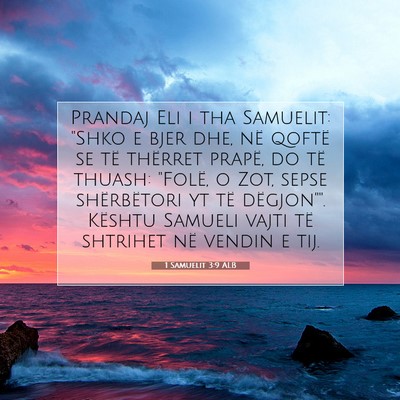 Picture 07 - 1 Samuelit 3:9 ALB - Prandaj Eli i tha Samuelit: 