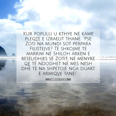 Picture 07 - 1 Samuelit 4:3 ALB - Kur populli u kthye në kamp, pleqtë e Izraelit - Bible Verse Picture
