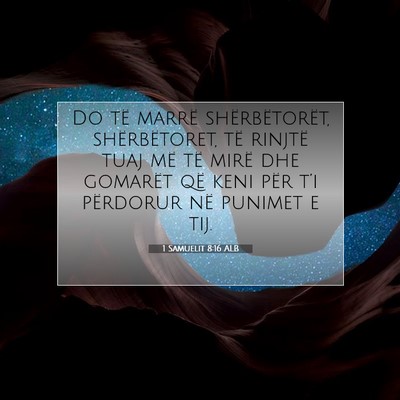 Picture 07 - 1 Samuelit 8:16 ALB - Do të marrë shërbëtorët, shërbëtoret, të - Bible Verse Picture