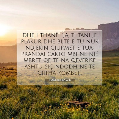 Picture 07 - 1 Samuelit 8:5 ALB - dhe i thanë: 