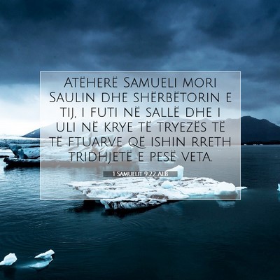 Picture 07 - 1 Samuelit 9:22 ALB - Atëherë Samueli mori Saulin dhe shërbëtorin e - Bible Verse Picture