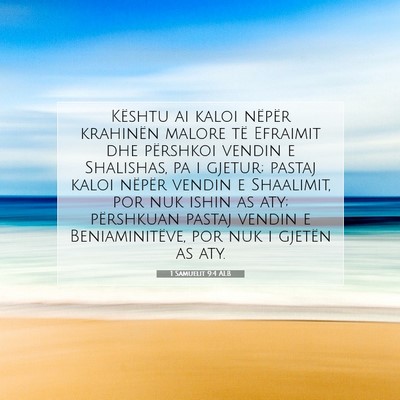 Picture 07 - 1 Samuelit 9:4 ALB - Kështu ai kaloi nëpër krahinën malore të - Bible Verse Picture