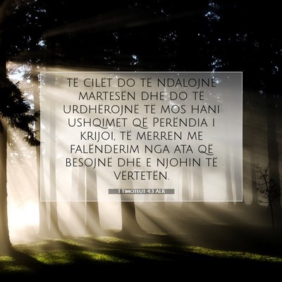 Picture 07 - 1 Timoteut 4:3 ALB - të cilët do të ndalojnë martesën dhe do të - Bible Verse Picture