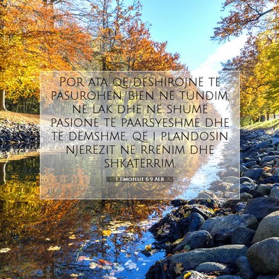 Picture 07 - 1 Timoteut 6:9 ALB - Por ata që dëshirojnë të pasurohen, bien në - Bible Verse Picture