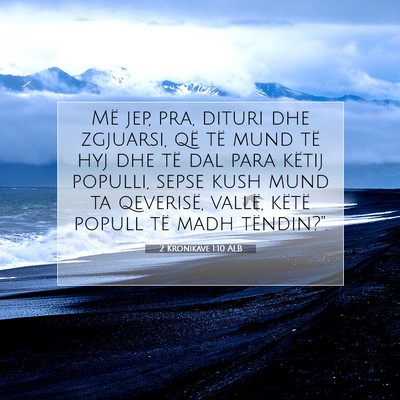 Picture 07 - 2 Kronikave 1:10 ALB - Më jep, pra, dituri dhe zgjuarsi, që të mund - Bible Verse Picture