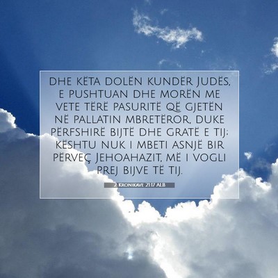 Picture 07 - 2 Kronikave 21:17 ALB - dhe këta dolën kundër Judës, e pushtuan dhe - Bible Verse Picture