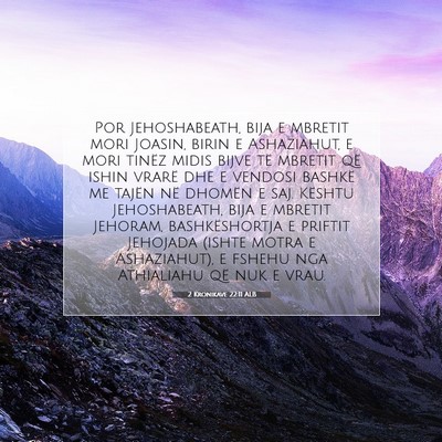 Picture 07 - 2 Kronikave 22:11 ALB - Por Jehoshabeath, bija e mbretit mori Joasin, - Bible Verse Picture