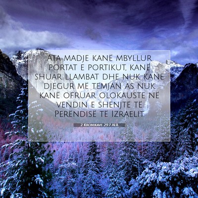 Picture 07 - 2 Kronikave 29:7 ALB - Ata madje kanë mbyllur portat e portikut, kanë - Bible Verse Picture