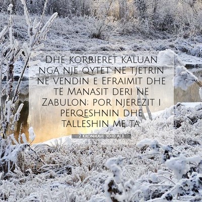 Picture 07 - 2 Kronikave 30:10 ALB - Dhe korrierët kaluan nga një qytet në tjetrin - Bible Verse Picture