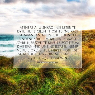 Picture 07 - 2 Mbretërve 10:6 ALB - Atëherë ai u shkroi një letër të dytë, në - Bible Verse Picture