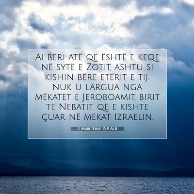 Picture 07 - 2 Mbretërve 15:9 ALB - Ai bëri atë që është e keqe në sytë e - Bible Verse Picture