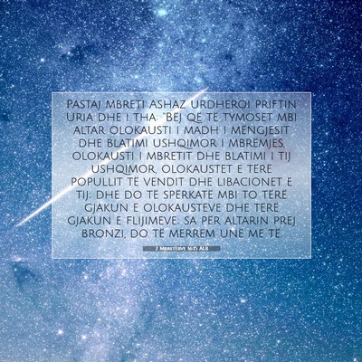 Picture 07 - 2 Mbretërve 16:15 ALB - Pastaj mbreti Ashaz urdhëroi priftin Uria dhe i - Bible Verse Picture