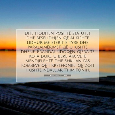 Picture 07 - 2 Mbretërve 17:15 ALB - Dhe hodhën poshtë statutet dhe besëlidhjen që - Bible Verse Picture