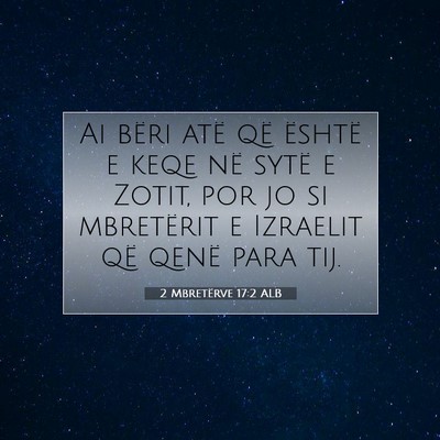 Picture 07 - 2 Mbretërve 17:2 ALB - Ai bëri atë që është e keqe në sytë e - Bible Verse Picture