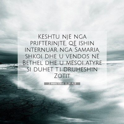 Picture 07 - 2 Mbretërve 17:28 ALB - Kështu një nga priftërinjtë, që ishin - Bible Verse Picture