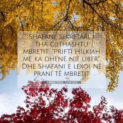 Picture 07 - 2 Mbretërve 22:10 ALB - Shafani, sekretari, i tha gjithashtu mbretit: - Bible Verse Picture