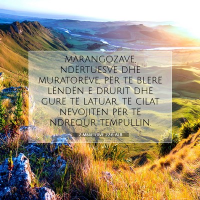 Picture 07 - 2 Mbretërve 22:6 ALB - marangozave, ndërtuesve dhe muratorëve, për - Bible Verse Picture