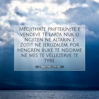 Picture 07 - 2 Mbretërve 23:9 ALB - Megjithatë priftërinjtë e vendeve të larta - Bible Verse Picture