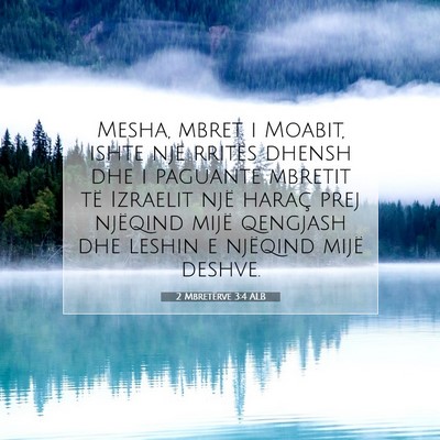 Picture 07 - 2 Mbretërve 3:4 ALB - Mesha, mbret i Moabit, ishte një rritës dhensh - Bible Verse Picture