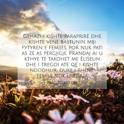 Picture 07 - 2 Mbretërve 4:31 ALB - Gehazi i kishte paraprirë dhe kishte vënë - Bible Verse Picture