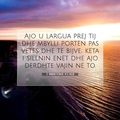 Picture 07 - 2 Mbretërve 4:5 ALB - Ajo u largua prej tij dhe mbylli portën pas - Bible Verse Picture