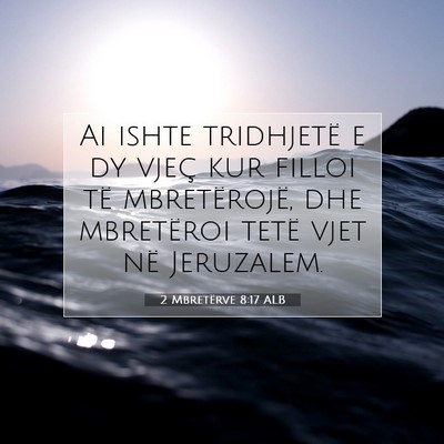 Picture 07 - 2 Mbretërve 8:17 ALB - Ai ishte tridhjetë e dy vjeç kur filloi të - Bible Verse Picture