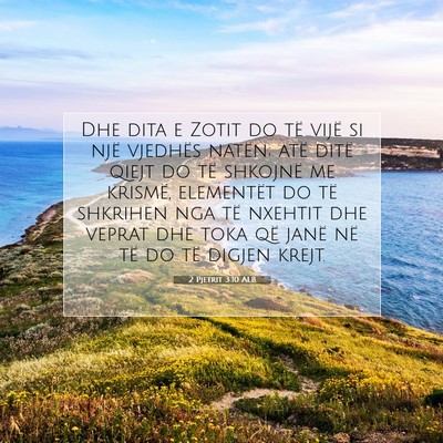 Picture 07 - 2 Pjetrit 3:10 ALB - Dhe dita e Zotit do të vijë si një vjedhës - Bible Verse Picture