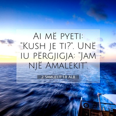 Picture 07 - 2 Samuelit 1:8 ALB - Ai më pyeti: 