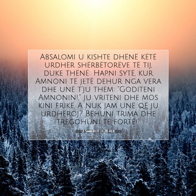 Picture 07 - 2 Samuelit 13:28 ALB - Absalomi u kishte dhënë këtë urdhër - Bible Verse Picture