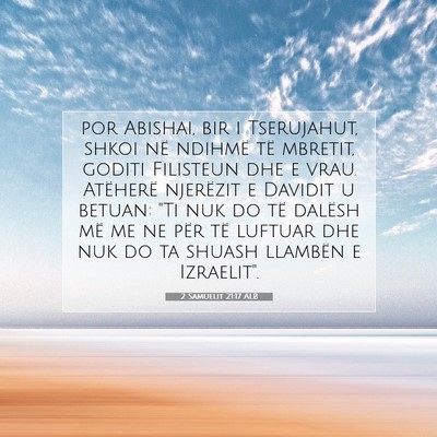 Picture 07 - 2 Samuelit 21:17 ALB - por Abishai, bir i Tserujahut, shkoi në ndihmë - Bible Verse Picture