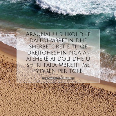 Picture 07 - 2 Samuelit 24:20 ALB - Araunahu shikoi dhe dalloi mbretin dhe - Bible Verse Picture
