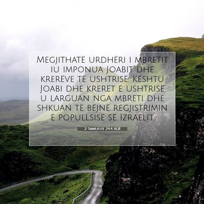 Picture 07 - 2 Samuelit 24:4 ALB - Megjithatë urdhëri i mbretit iu imponua Joabit - Bible Verse Picture