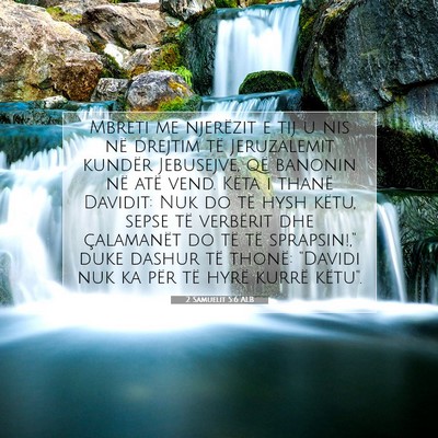 Picture 07 - 2 Samuelit 5:6 ALB - Mbreti me njerëzit e tij u nis në drejtim të - Bible Verse Picture