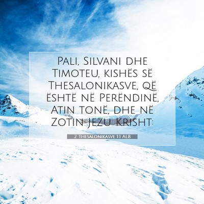 Picture 07 - 2 Thesalonikasve 1:1 ALB - Pali, Silvani dhe Timoteu, kishës së - Bible Verse Picture
