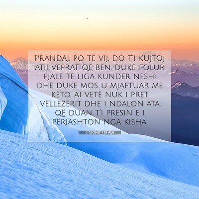 Picture 07 - 3 Gjonit 1:10 ALB - Prandaj, po të vij, do t’i kujtoj atij veprat - Bible Verse Picture