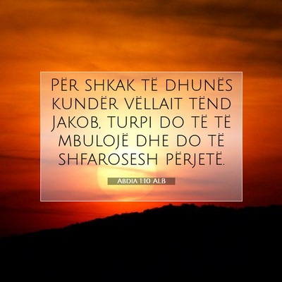 Picture 07 - Abdia 1:10 ALB - Për shkak të dhunës kundër vëllait tënd - Bible Verse Picture