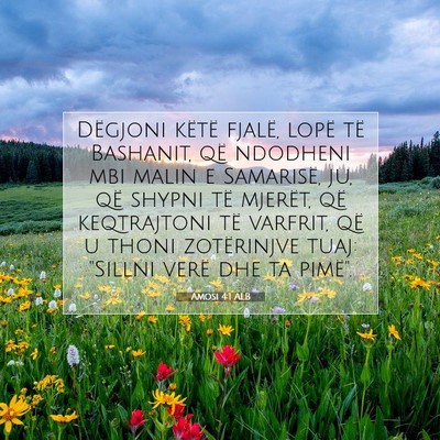 Picture 07 - Amosi 4:1 ALB - Dëgjoni këtë fjalë, lopë të Bashanit, që - Bible Verse Picture