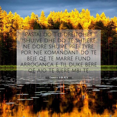 Picture 07 - Danieli 11:18 ALB - Pastaj do t’u drejtohet ishujve dhe do të - Bible Verse Picture