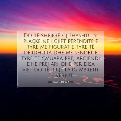 Picture 07 - Danieli 11:8 ALB - Do të shpjerë gjithashtu si plaçkë në Egjipt - Bible Verse Picture