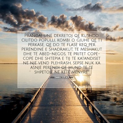 Picture 07 - Danieli 3:29 ALB - Prandaj unë dekretoj që kushdo, cilitdo - Bible Verse Picture