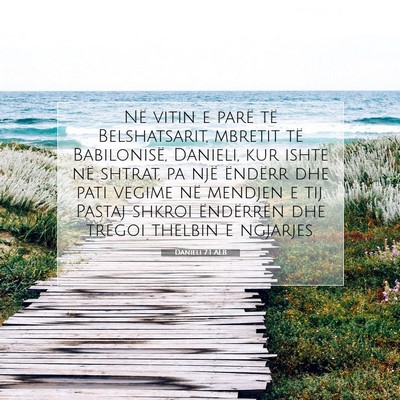 Picture 07 - Danieli 7:1 ALB - Në vitin e parë të Belshatsarit, mbretit të - Bible Verse Picture