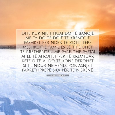 Picture 07 - Eksodi 12:48 ALB - Dhe kur një i huaj do të banojë me ty do të - Bible Verse Picture