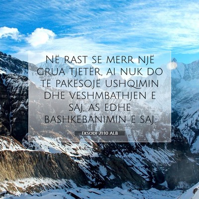 Picture 07 - Eksodi 21:10 ALB - Në rast se merr një grua tjetër, ai nuk do të - Bible Verse Picture