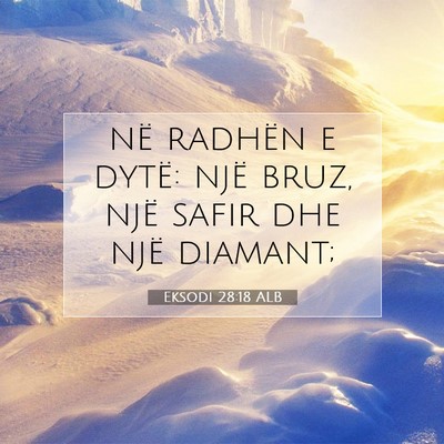 Picture 07 - Eksodi 28:18 ALB - në radhën e dytë: një bruz, një safir dhe - Bible Verse Picture